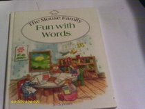 THE MOUSE FAMILY: FUN WITH WORDS
