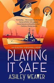 Playing It Safe: An Electra McDonnell Novel (Electra McDonnell Series, 3)