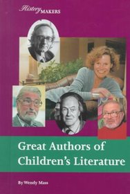 Great Authors of Children's Literature (History Makers)