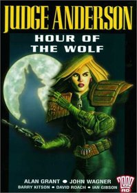 Judge Anderson: Hour of the Wolf (2000 AD presents)
