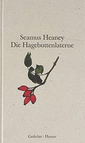 Die Hagebuttenlaterne. The Haw Lantern. Zweisprachige Ausgabe. Englisch / deutsch.