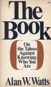 The Book: On the Taboo Against Knowing Who You Are