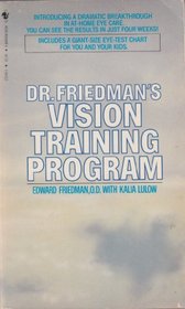 Dr. Friedman's Vision Training Program: Easy Eye Care for Everyone