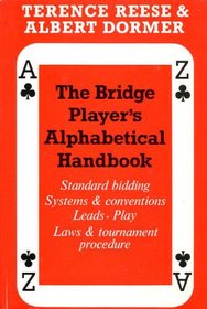 The Bridge Player's Alphabetical Handbook