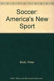 Soccer: America's New Sport