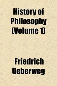 History of Philosophy (Volume 1)