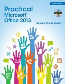 Practical Microsoft Office 2013 (with CD-ROM) (New Perspectives)