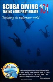 Scuba Diving 101: Taking Your First Breath!