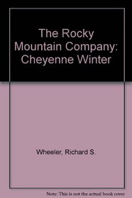 The Rocky Mountain Company: Cheyenne Winter