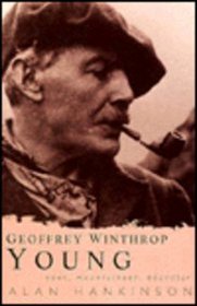 Geoffrey Winthrop Young: Poet, Mountaineer, Educator