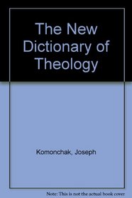 The New Dictionary of Theology
