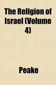 The Religion of Israel (Volume 4)