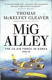 MiG Alley: The US Air Force in Korea, 1950?53
