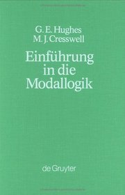 Einfa1/4hrung in Die Modallogik (Grundlagen Der Kommunikation Bibliotheksausgabe)