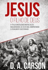 Jesus, o Filho de Deus (Em Portuguese do Brasil)