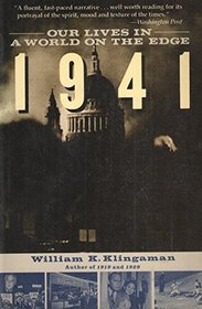 1941, Our Lives in a World on the Edge