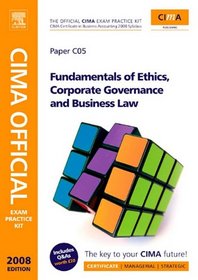 CIMA Official Exam Practice Kit Fundamentals of  Ethics, Corporate Governance & Business Law, Third Edition: Certificate in Business Accounting