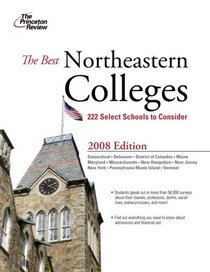 The Best Northeastern Colleges, 2008 Edition (College Admissions Guides)