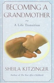 Becoming a Grandmother: A Life Transition