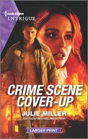 Crime Scene Cover-Up (Taylor Clan: Firehouse 13, Bk 1) (Harlequin Intrigue, No 1969) (Larger Print)