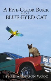 A Five-Color Buick and a Blue-Eyed Cat - Revised 2006 Edition