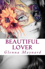 Beautiful Lover (The Masquerade Series) (Volume 3)