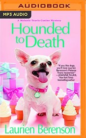Hounded to Death (A Melanie Travis Mystery)