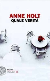 Quale verita (Beyond the Truth) (Hanne Wilhelmsen, Bk 7) (Italian Edition)