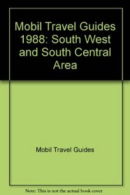 Mobil Travel Guides 1988: South West and South Central Area (Mobil Travel Guide: Southwest)