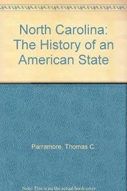 North Carolina: The History of an American State