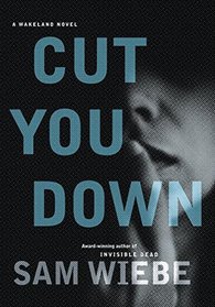 Cut You Down (Wakeland, Bk 2)