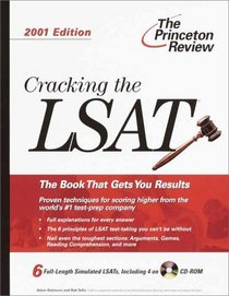Cracking the LSAT with CD-ROM, 2001 Edition (Cracking the Lsat With Sample Tests on CD-Rom)