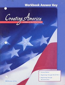 Workbook Answer Key (Creating America A History of the United States)