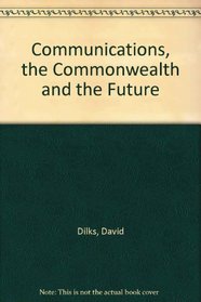 Communications, the Commonwealth and the Future