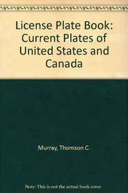 License Plate Book: Current Plates of United States and Canada (Official License Plate Book)