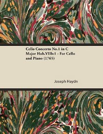 Cello Concerto No.1 in C Major Hob.VIIb: 1 - For Cello and Piano (1765)