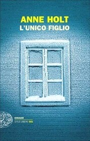 L'unico figlio (Death of the Demon) (Hanne Wilhelmsen, Bk 3) (Italian Edition)