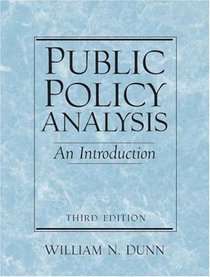 Public Policy Analysis: An Introduction, Third Edition