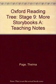 Oxford Reading Tree: Stage 9: More Storybooks A: Teaching Notes