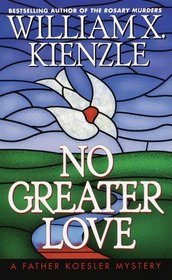 No Greater Love (Father Koesler, Bk 21)