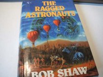 The Ragged Astronauts