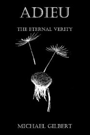 Adieu: The Eternal Verity