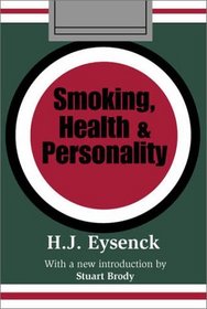 Smoking, Health, and Personality