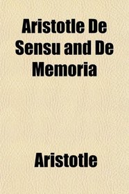 Aristotle De Sensu and De Memoria