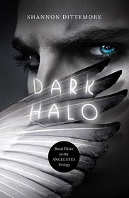 Dark Halo (Angel Eyes, Bk 3)