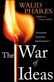 The War of Ideas: Jihadism against Democracy