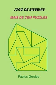 Jogo De Bissemis: Mais De Cem Puzzles (Portuguese Edition)