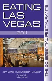 Eating Las Vegas: The 50 Essential Restaurants