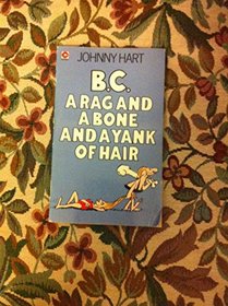 B. C. Rag and a Bone and a Yank of Hair (Coronet Books)