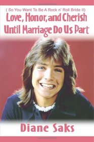 Love, Honor, and Cherish Until Marriage Do Us Part: ( So You Want To Be A Rock n' Roll Bride II)